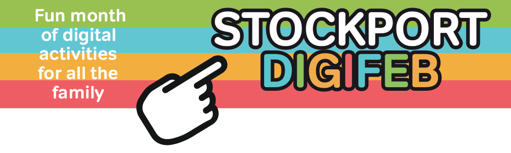 DigiFeb – Free digital events in Stockport