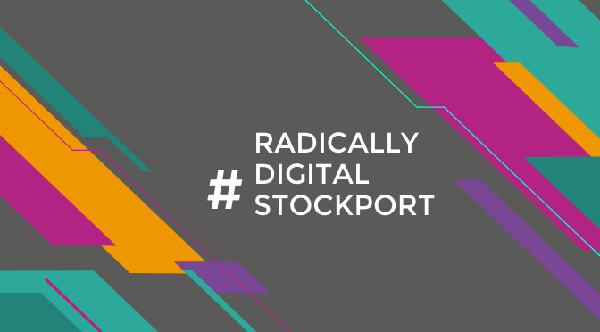 Graphic of coloured blocks with [#Radically Digital Stockport]