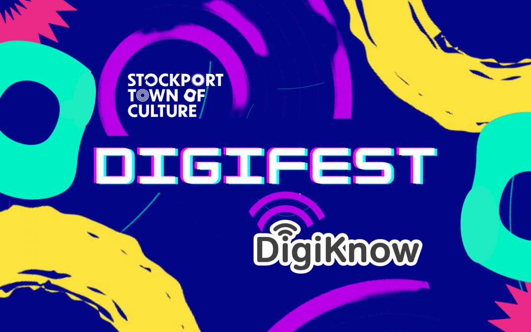 Digitober may be over, but Stockport Digifest is around the corner!